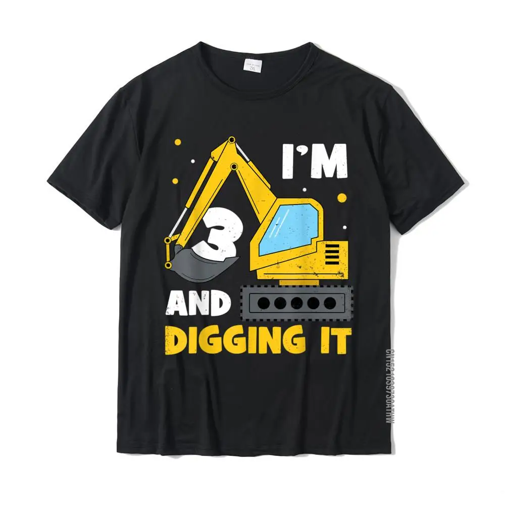 I'm 3 And Digging It Funny 3rd Birthday Экскаватор, Подарочная футболка Для детей, Хлопковые Мужские футболки С 3D Принтом, Обычные Футболки Со скидкой